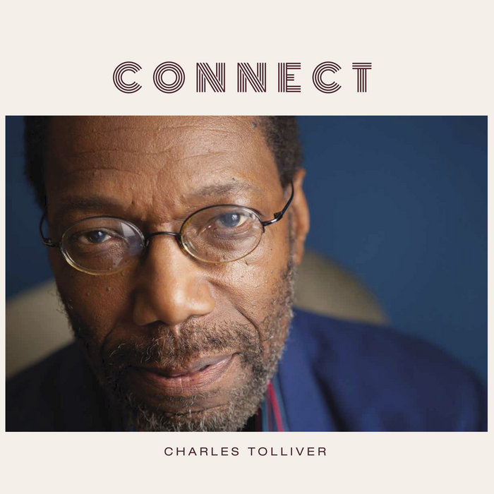 Charles Tolliver: Connect - Jazzwise
